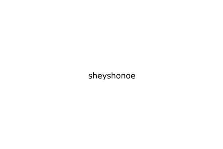 sheyshonoe