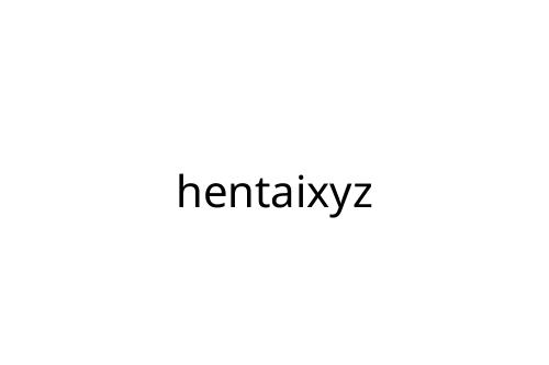 hentaixyz