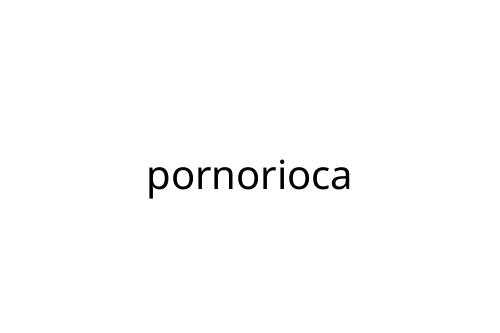 pornorioca