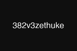 382v3zethuke