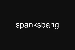 spanksbang