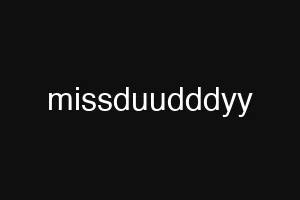 missduudddyy